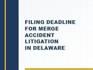 Filing Deadline for Merge Accident Litigation in Delaware